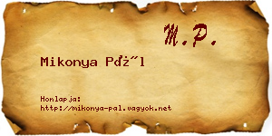 Mikonya Pál névjegykártya